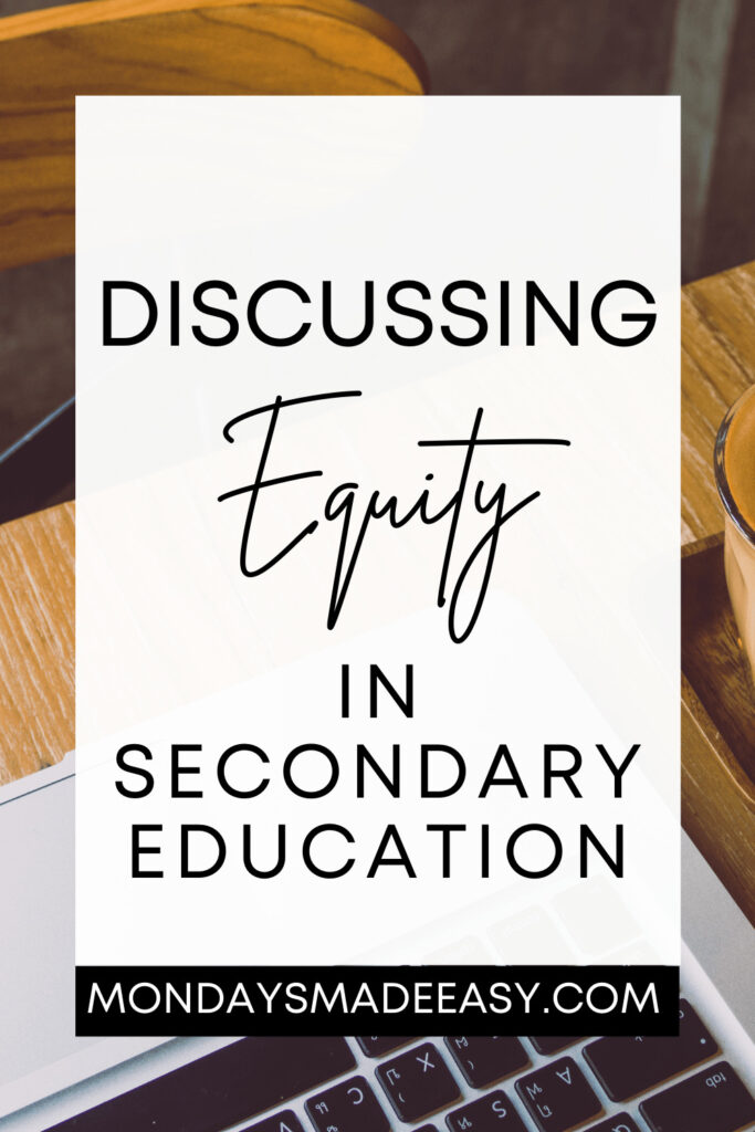 Strategies for an Anti-Racist Classroom: Discussing Equity in Secondary Education