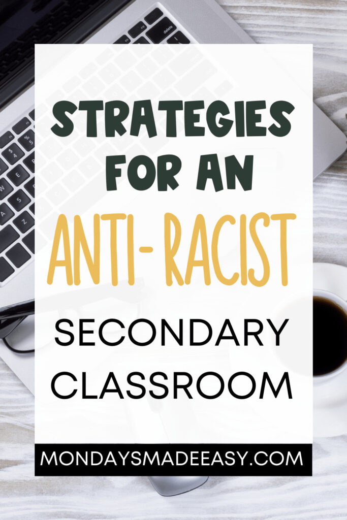 Strategies for an Anti-Racist Secondary Classroom