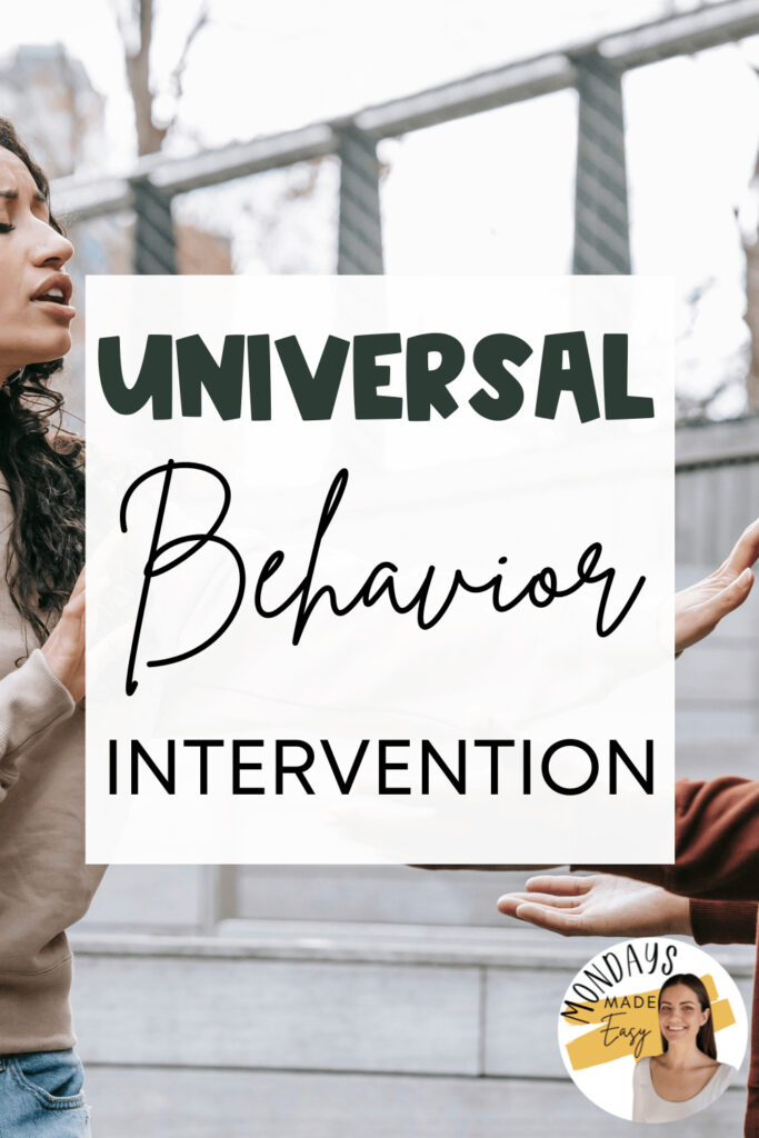 Universal Behavior Intervention