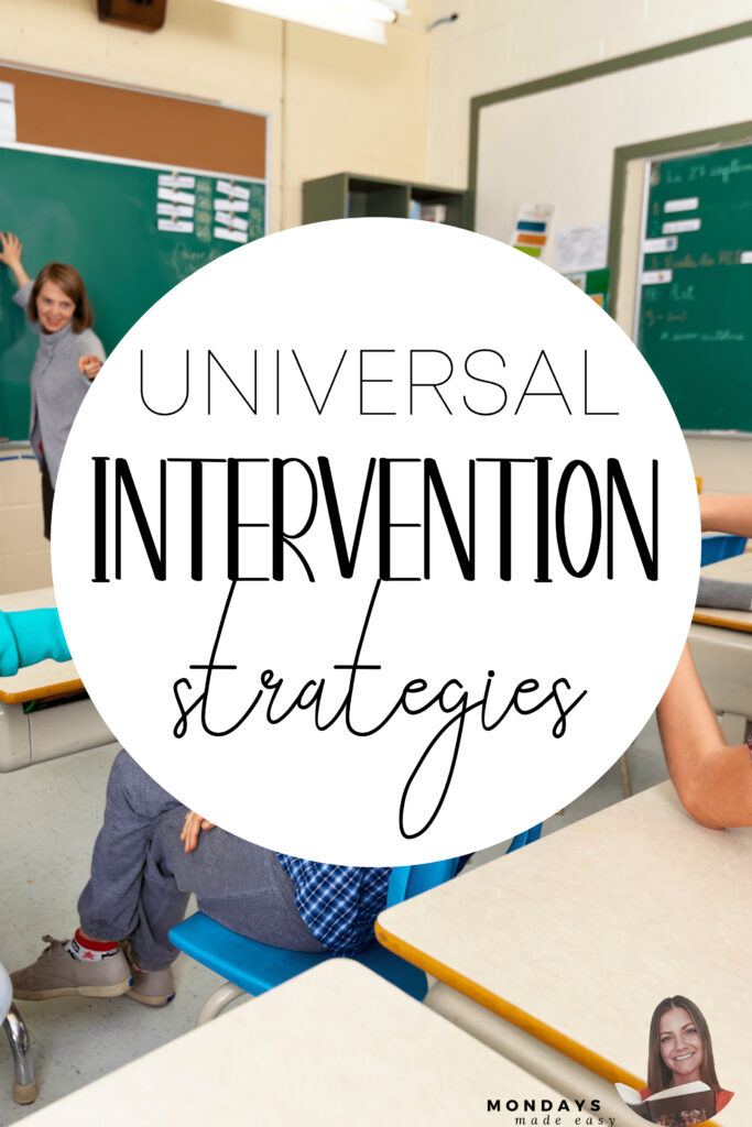 Universal Intervention Strategies for Classroom Behavior