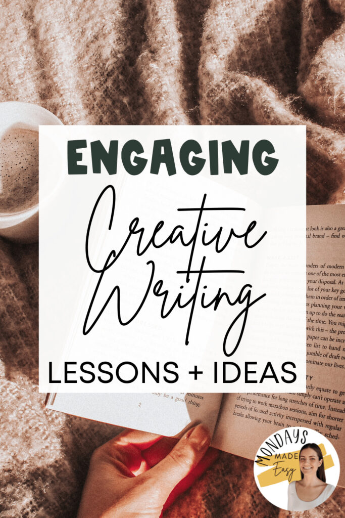 Engaging Creative Writing Lessons and Ideas