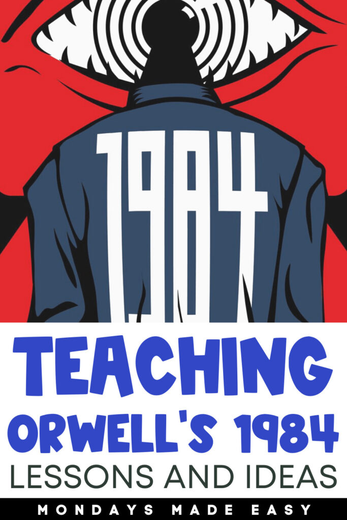 Teaching 1984 by George Orwell: Lessons and Ideas