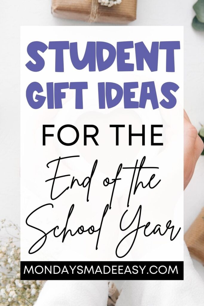 Student Gift Ideas for the End of the School Year