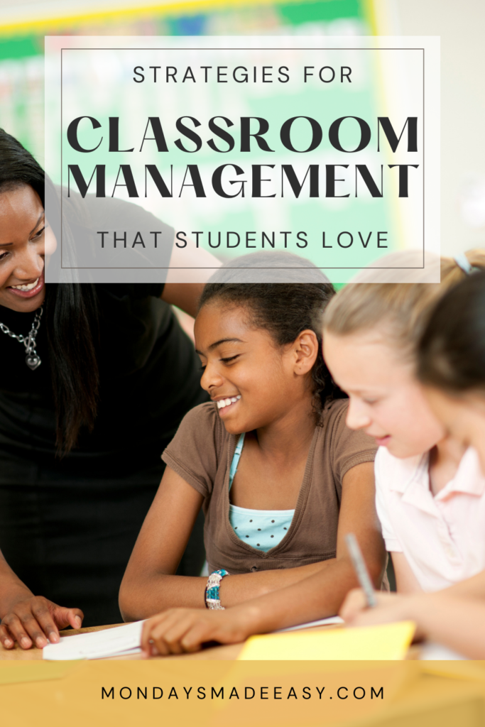 Strategies for classroom management that students love