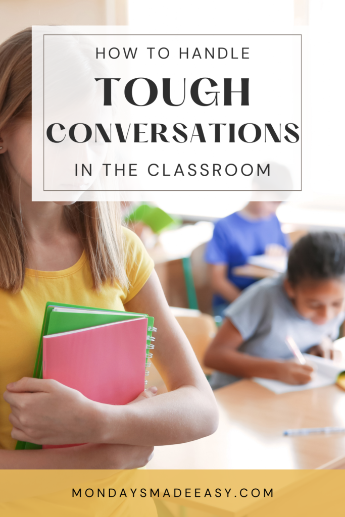 How to handle tough conversations in the classroom