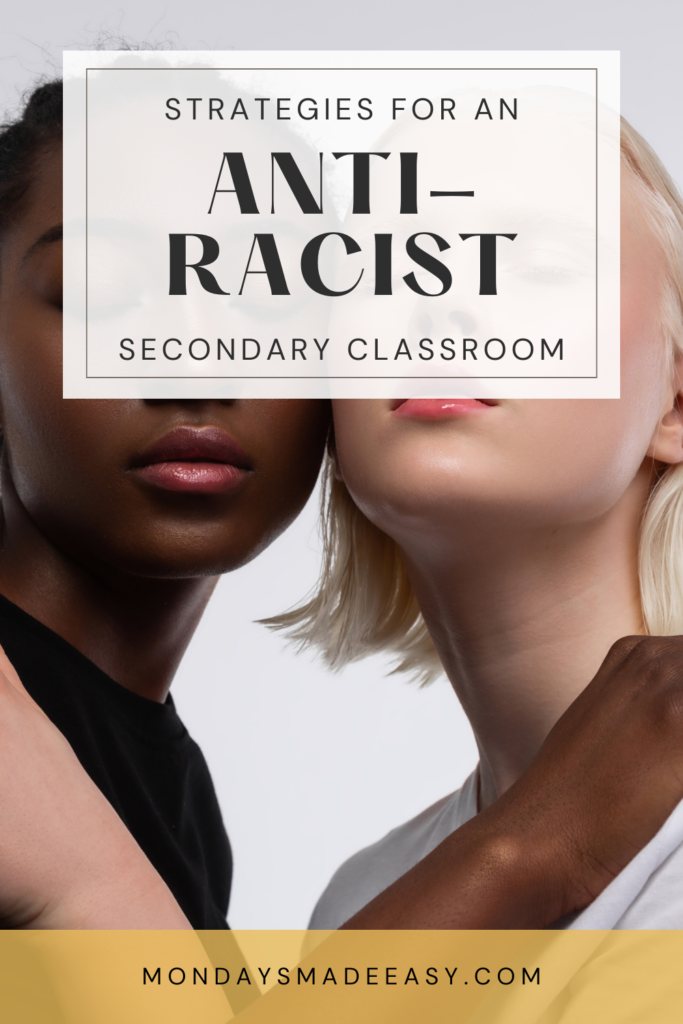 Strategies for an anti-racist secondary classroom