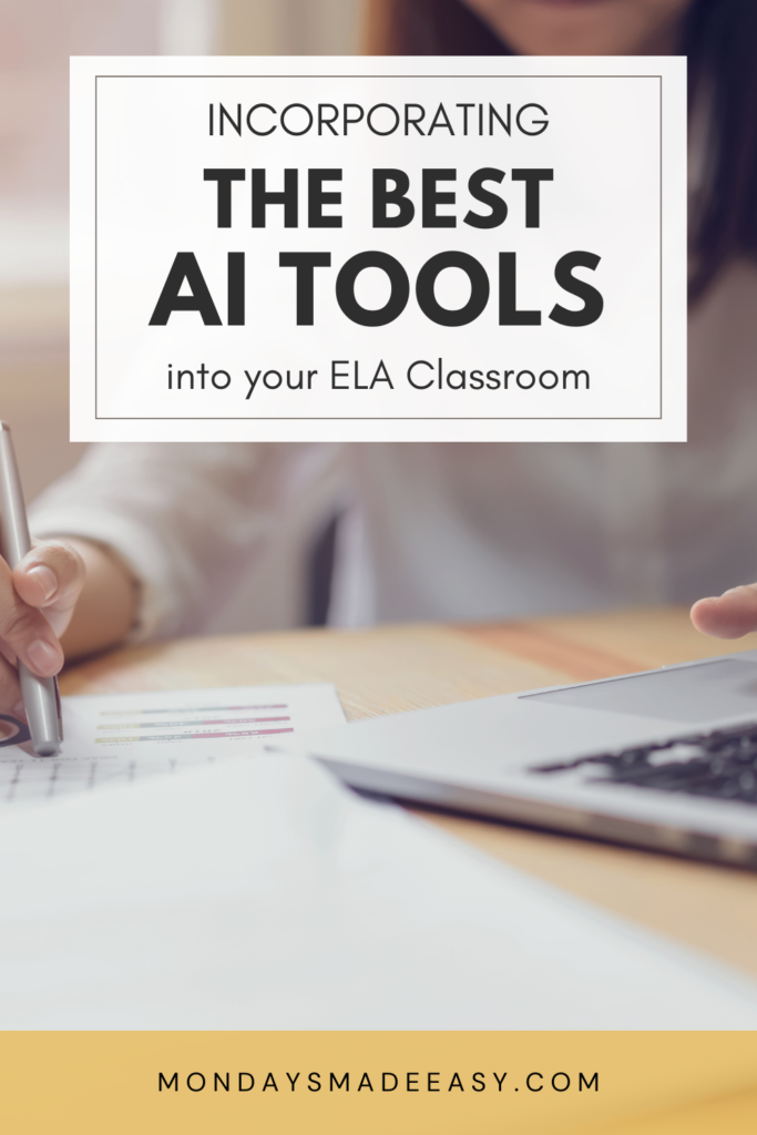 Incorporating the Best AI Tools into your ELA Classroom