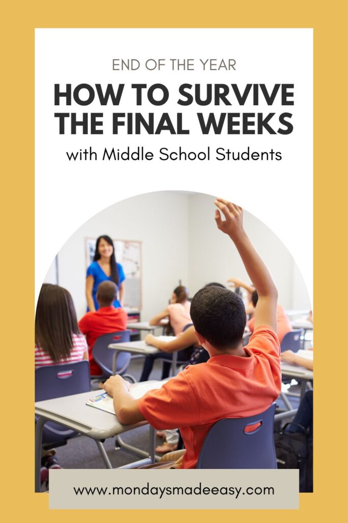 How to survive the final weeks with middle school students