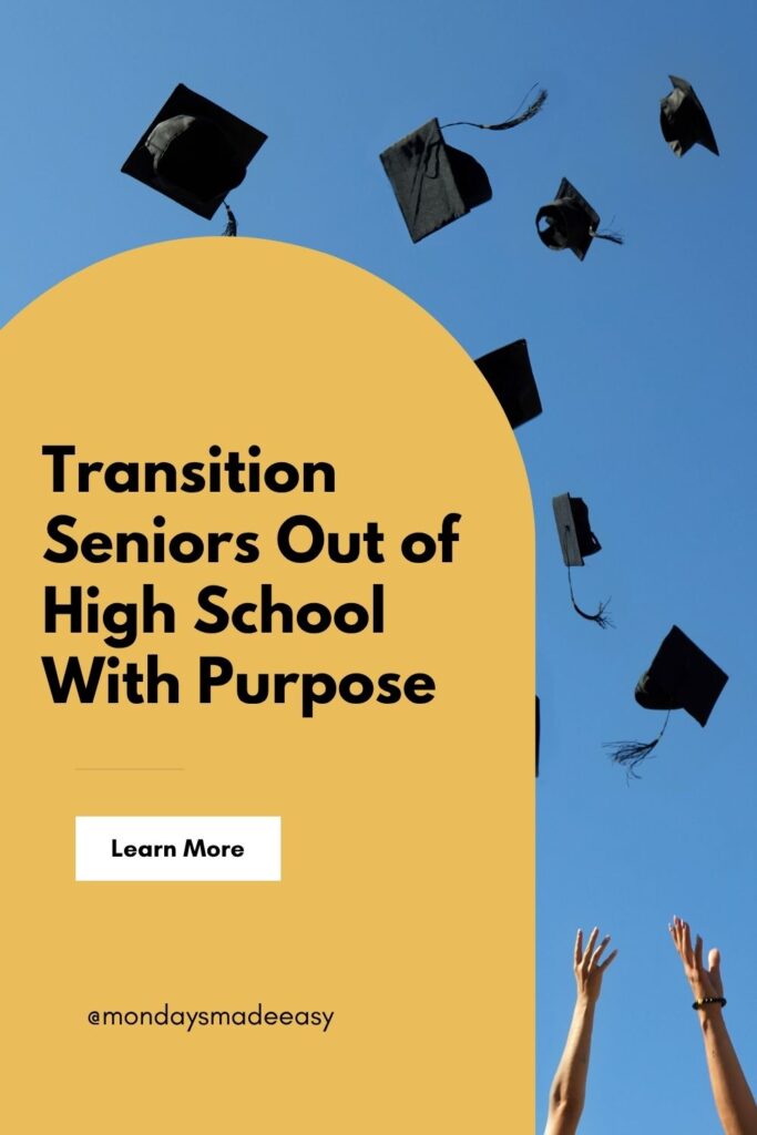 Transition seniors out of high school with purpose